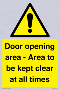 Door opening area - Area to be kept clear at all times